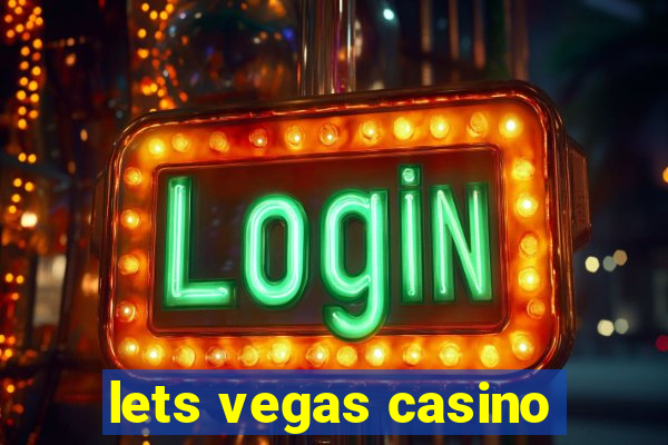 lets vegas casino