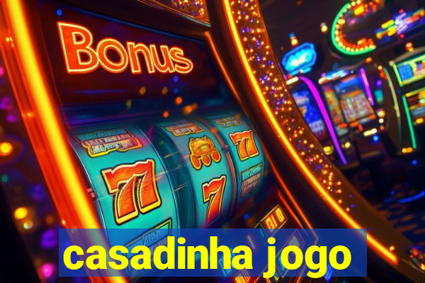 casadinha jogo