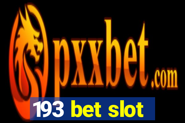 193 bet slot