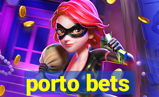 porto bets