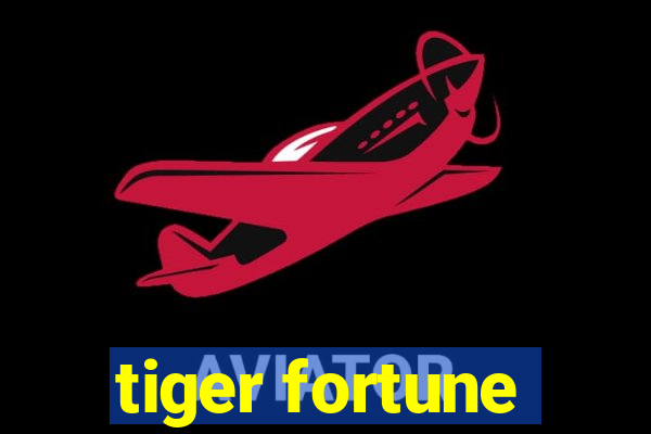 tiger fortune