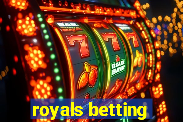 royals betting