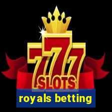 royals betting