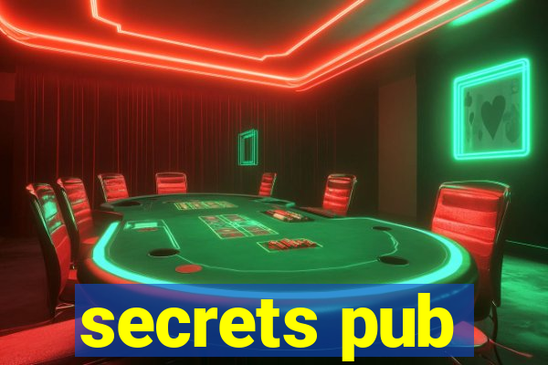 secrets pub