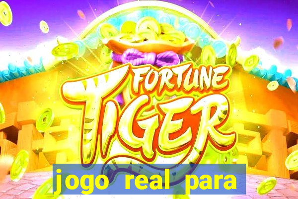 jogo real para ganhar dinheiro