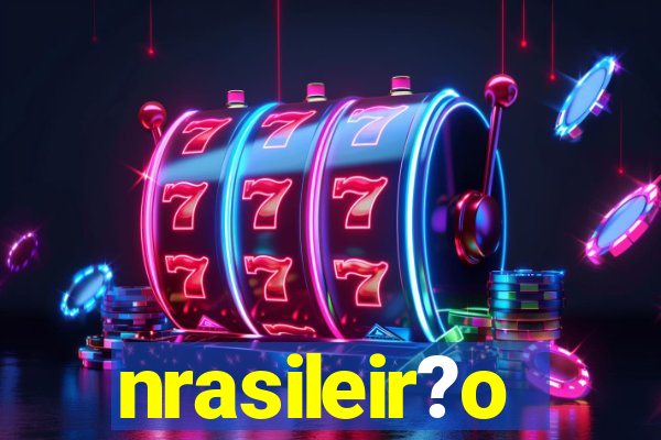 nrasileir?o