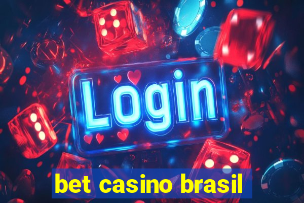 bet casino brasil