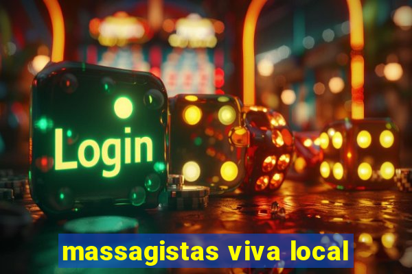 massagistas viva local