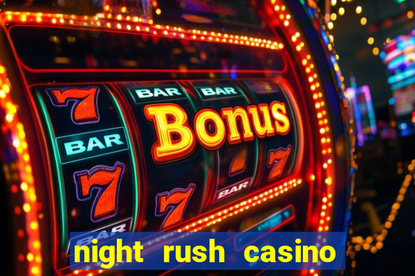 night rush casino bonus code