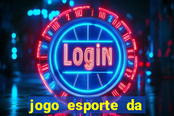 jogo esporte da sorte online