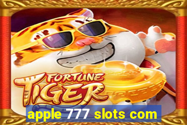 apple 777 slots com