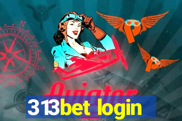 313bet login