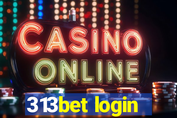 313bet login