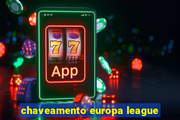 chaveamento europa league