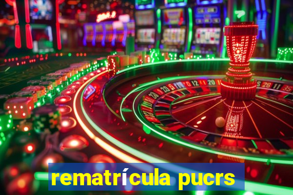 rematrícula pucrs