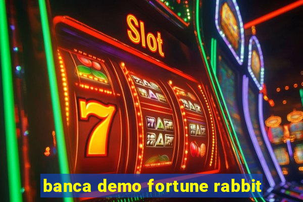 banca demo fortune rabbit