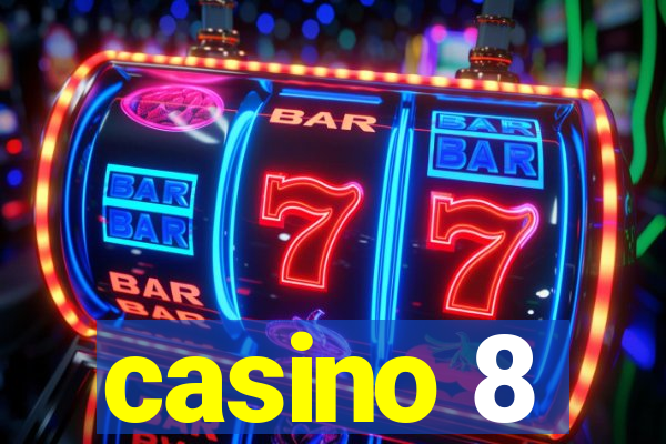 casino 8