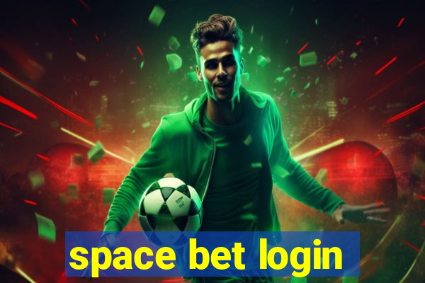 space bet login