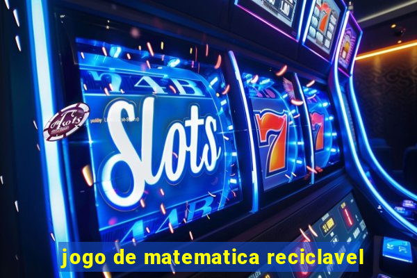 jogo de matematica reciclavel