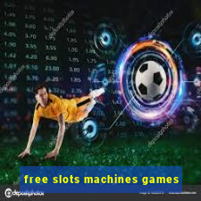 free slots machines games