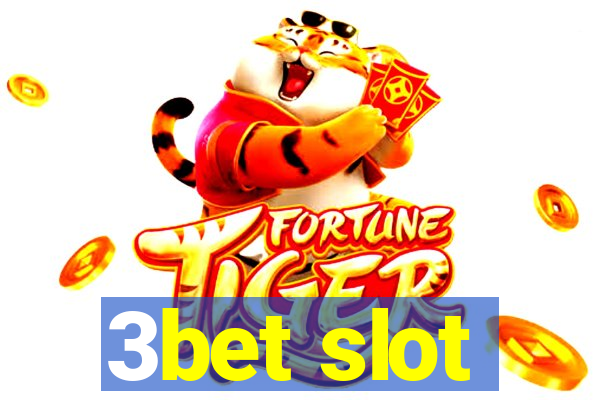 3bet slot