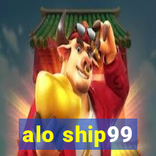 alo ship99