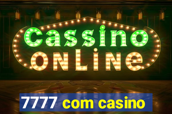 7777 com casino