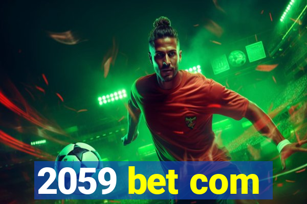 2059 bet com