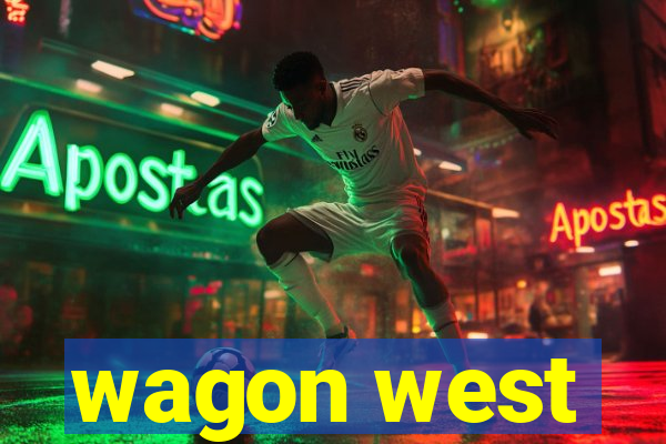 wagon west