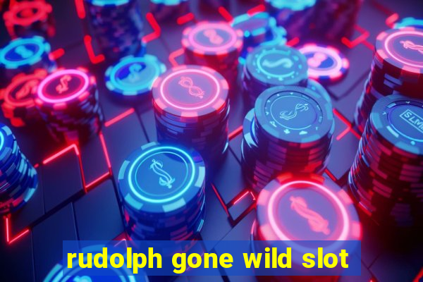 rudolph gone wild slot