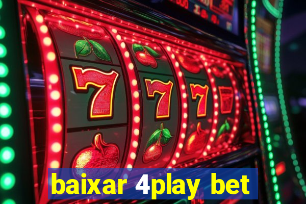 baixar 4play bet