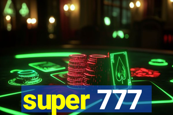 super 777