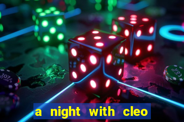 a night with cleo slot jackpot