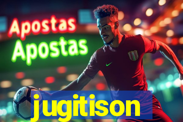 jugitison