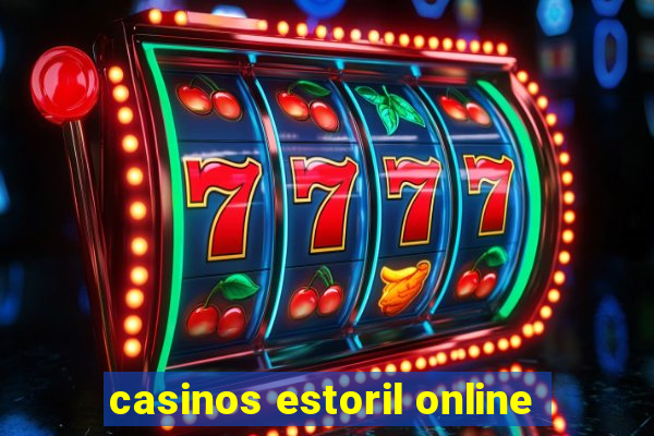 casinos estoril online