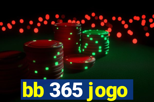 bb 365 jogo