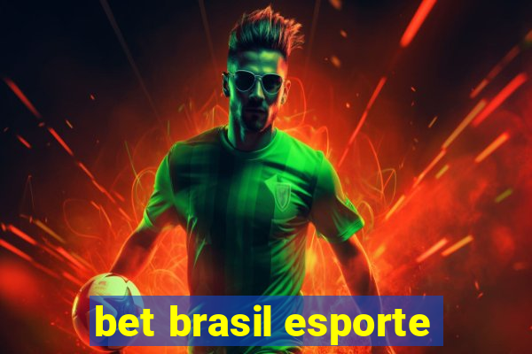 bet brasil esporte