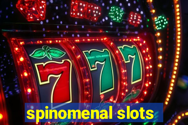 spinomenal slots