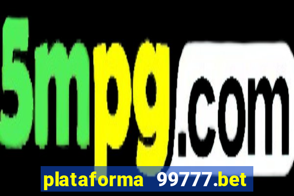 plataforma 99777.bet é confiável