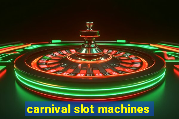 carnival slot machines