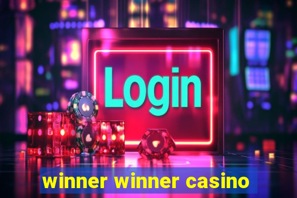 winner winner casino