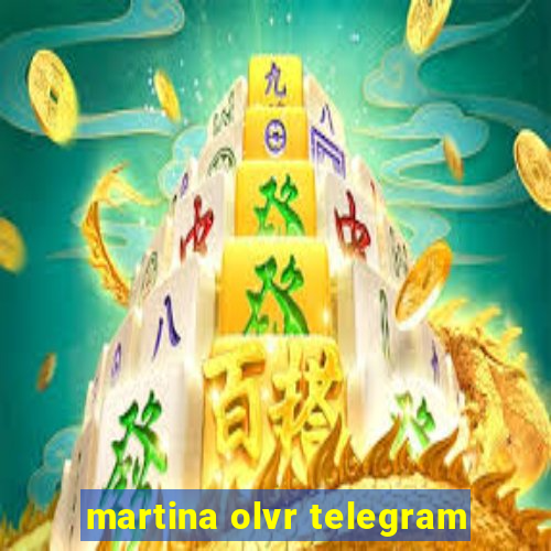 martina olvr telegram