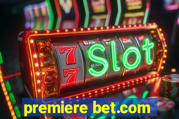 premiere bet.com