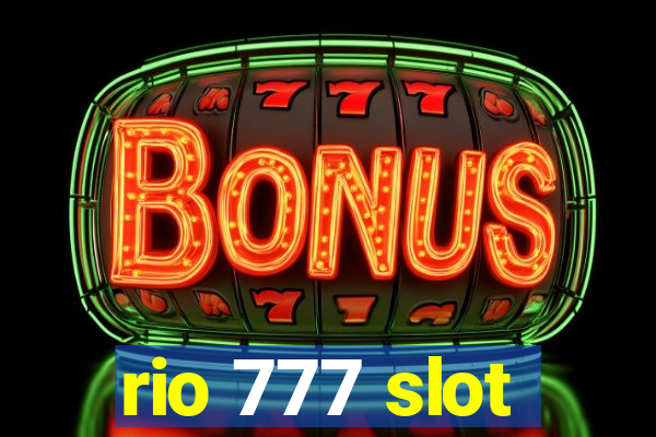 rio 777 slot