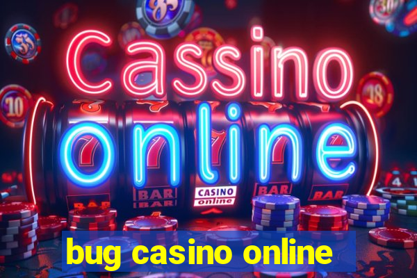 bug casino online