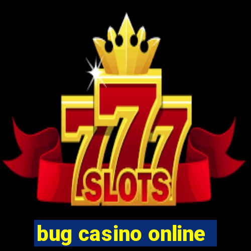 bug casino online