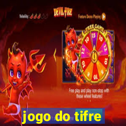 jogo do tifre