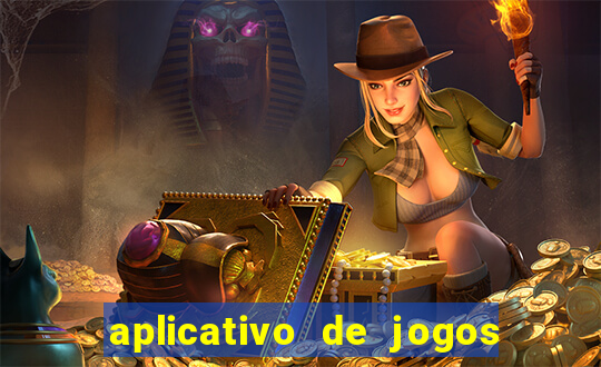 aplicativo de jogos que pagam de verdade