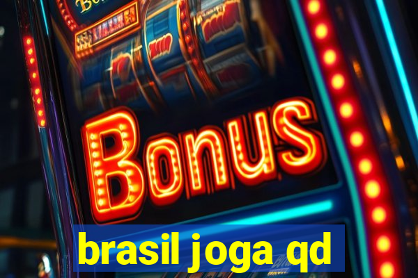 brasil joga qd