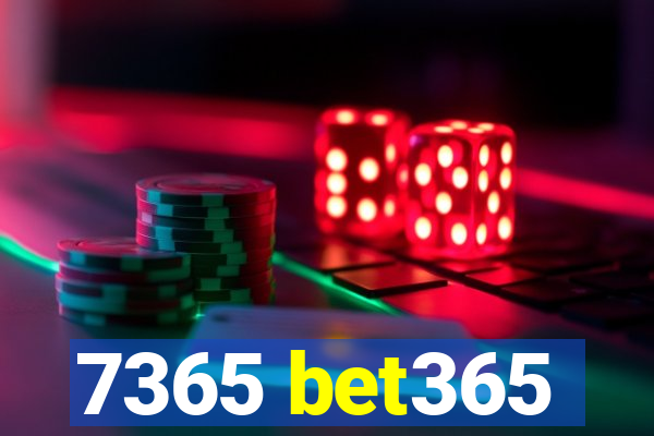 7365 bet365